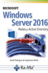 MICROSOFT WINDOWS SERVER 2016. REDES Y ACTIVE DIRECTORY | 9788499647029 | Portada