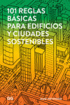 101 reglas básicas para edificios y ciudades sostenibles | 9788425229930 | Portada