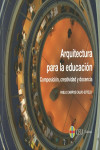 ARQUITECTURA PARA LA EDUCACIÓN | 9788416477555 | Portada