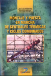 MONTAJE Y PUESTA EN MARCHA DE CENTRALES TÉRMICAS Y CICLOS FORMATIVOS | 9788490520536 | Portada