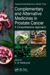 COMPLEMENTARY AND ALTERNATIVE MEDICINES IN PROSTATE CANCER: A COMPREHENSIVE APPROACH | 9781498729871 | Portada