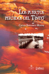 LOS PUERTOS PERDIDOS DEL TINTO | 9788416872268 | Portada