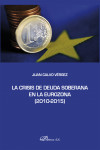 La crisis de deuda soberana en la Eurozona 2010-2015 | 9788491481461 | Portada