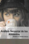 ANÁLISIS SENSORIAL DE LOS ALIMENTOS | 9788494555848 | Portada