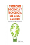 CUESTIONES DE CIENCIA Y TECNOLOGIA DEL MEDIO AMBIENTE | 9788473605809 | Portada