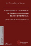 El procedimiento de actuación ante los órganos de la jurisdicción de vigilancia penitenciaria | 9788491481416 | Portada