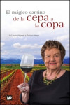 El mágico camino de la cepa a la copa | 9788484767114 | Portada