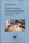 PROCESOS BASICOS DE ELABORACION DE QUESOS UF1180 | 9788494689611 | Portada