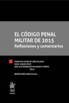El Código Penal Militar de 2015. Reflexiones y comentarios | 9788491435402 | Portada