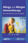 ALLERGY AND ALLERGEN IMMUNOTHERAPY. NEW MECHANISMS AND STRATEGIES | 9781771885423 | Portada