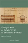 EL ANTIGUO MUSEO DE HISTORIA NATURAL DE LA UNIVERSITAT DE VALENCIA | 9788491330400 | Portada