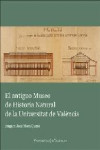 EL ANTIGUO MUSEO DE HISTORIA NATURAL DE LA UNIVERSITAT DE VALENCIA | 9788491330400 | Portada