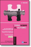 Todo sobre el autismo . los Trastornos del Espectro del Autismo (TEA) | 9788494106835 | Portada