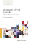 LA EJECUCIÓN LABORAL SEPARADA. EL APREMIO SEPARADO DE LA RECAUDACIÓN | 9788490205952 | Portada