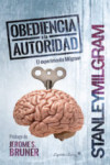 OBEDIENCIA A LA AUTORIDAD: EL EXPERIMENTO MILGRAM | 9788494588662 | Portada