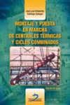 Montaje y puesta en marcha de centrales térmicas y ciclos combinados | 9788490520673 | Portada