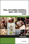 Vinos, otras bebidas alcohólicas, aguas, cafés e infusiones UF0847 | 9788428337991 | Portada