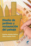 DISEÑO DE JARDINES Y RESTAURACION DEL PAISAJE | 9788490774908 | Portada