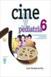 CINE Y PEDIATRÍA 6 | 9788494668067 | Portada