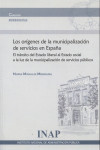 LOS ORÍGENES DE LA MUNICIPALIZACIÓN DE SERVICIOS EN ESPAÑA | 9788470888144 | Portada