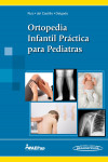 Ortopedia Infantil Práctica para Pediatras | 9788491102250 | Portada