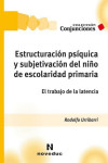 Estructuración psíquica y subjetivación del niño de escolaridad primaria | 9789875382138 | Portada