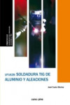 Soldadura TIG de aluminio y aleaciones UF1628 | 9788416338962 | Portada