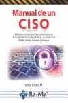 MANUAL DE UN CISO. REFLEXIONES NO CONVENCIONALES SOBRE LA GERENCIA DE LA SEGURIDAD DE LA INFORMACIÓN | 9788499641195 | Portada