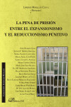 La pena de prisión entre el expansionismo y el reduccionismo punitivo | 9788491480600 | Portada