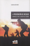 LA PREVENCIÓN DE RIESGOS LABORALES EN EL EJERCITO DE TIERRA | 9788494682971 | Portada