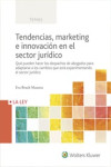 TENDENCIAS, MARKETING E INNOVACIÓN EN EL SECTOR JURÍDICO | 9788490206126 | Portada