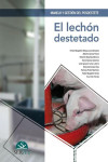 Manejo y gestión del posdestete. El lechón destetado | 9788416818440 | Portada