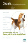 Bases prácticas en el quirófano. Cirugía en la clínica de pequeños animales | 9788416315994 | Portada