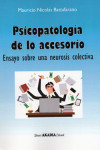 PSICOPATOLOGÍA DE LO ACCESORIO | 9789875703193 | Portada