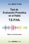 TEST DE EVALUACION PROSODICA EN EL HABLA. T.E.P.H.A. | 9789875702998 | Portada