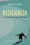 Resiliencia o la adversidad como oportunidad | 9788416034956 | Portada