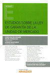 ESTUDIOS SOBRE LA LEY DE GARANTÍA DE LA UNIDAD DE MERCADO | 9788491358794 | Portada