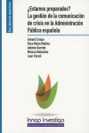 ESTAMOS PREPARADOS? LA GESTIÓN DE LA COMUNICACIÓN DE CRISIS EN LA ADMINISTRACIÓN PÚBLICA ESPAÑOLA | 9788473515696 | Portada