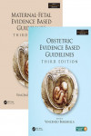 MATERNAL-FETAL AND OBSTETRIC EVIDENCE BASED GUIDELINES, TWO VOLUME SET | 9781498747424 | Portada