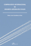 Compraventa internacional de grandes aeronaves civiles | 9788490859926 | Portada