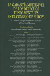 LA GARANTÍA MULTINIVEL DE LOS DERECHOS FUNDAMENTALES EN EL CONSEJO DE EUROPA | 9788490454527 | Portada