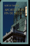 Keiichi Tahara. Architecture Fin-de-Siècle. 3 Vol. | 9783836530576 | Portada