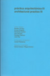 Práctica arquitectónica III. Architectural practice III | 9789875845978 | Portada