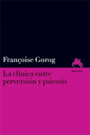 La clínica entre perversión y psicosis | 9789875002210 | Portada