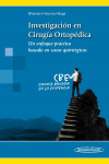 Investigación en Cirugía Ortopédica. Un enfoque práctico basado en casos quirúrgicos | 9788491101550 | Portada