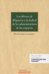 LOS DEBERES DE DILIGENCIA Y DE LEALTAD DE LOS ADMINISTRADORES DE DE LAS EMPRESAS | 9788491771418 | Portada