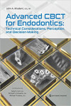 Advanced CBCT for Endodontics:  Technical Considerations, Perception, and Decision-Making | 9780867157208 | Portada