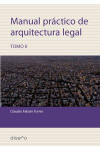 Manual práctico de arquitectura legal 2 | 9789874000507 | Portada