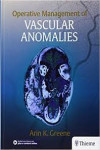 OPERATIVE MANAGEMENT OF VASCULAR ANOMALIES | 9781626236905 | Portada