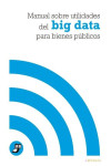 MANUAL SOBRE UTILIDADES DEL BIG DATA PARA BIENES PÚBLICOS | 9788481989830 | Portada